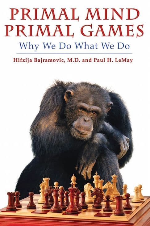 Cover of Primal Mind, Primal Games by Hifzija Bajramovic, M.D. and Paul H. LeMay